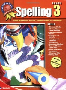 Master Skills Spelling & Writing, Grade 3 - School Specialty Publishing, American Education Publishing