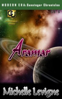 Aramar (Sunsinger Chronicles, #8) - Michelle L. Levigne