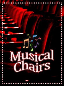 Musical chairs: A musical play in two acts - Tom Savage