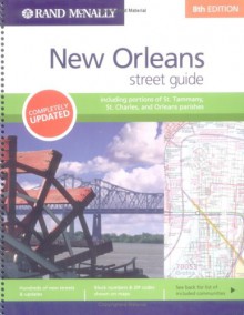 New Orleans Street Guide: Including Portions Of St. Tammany, St. Charles, And Orleans Parishes - Rand McNally