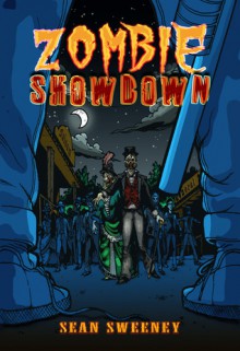 Zombie Showdown - Sean Sweeney