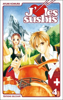 J'aime les sushis Tome 4 - Ayumi Komura