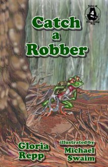 Catch a Robber - Gloria Repp, Michael Swaim