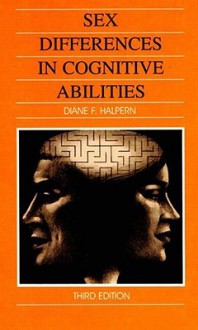 Sex Differences in Cognitive Abilities - Diane F. Halpern