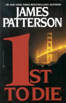 1st to Die (Women's Murder Club #1) - James Patterson