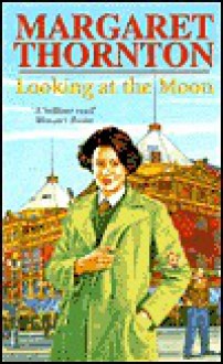 Looking at the Moon - Margaret Thornton