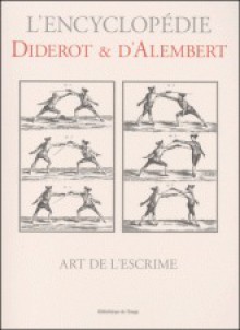 Art de l'escrime - Denis Diderot, Jean le Rond d'Alembert