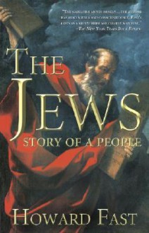 The Jews: Story of a People - Howard Fast