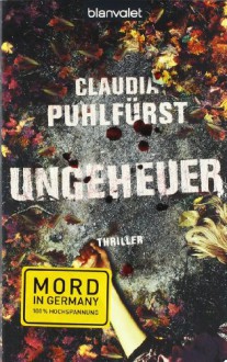 Ungeheuer - Claudia Puhlfürst