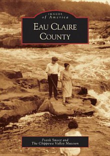 Eau Claire County - Frank Smoot