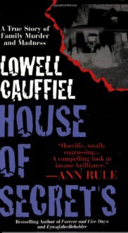 House of Secrets - Lowell Cauffiel