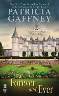 Forever And Ever (Wyckerley Trilogy #3) - Patricia Gaffney