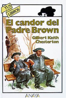 El Candor Del Padre Brown/ The Innocence Of Father Brown (Spanish Edition) - Ivan J. Fernandez, Ivan Fernandez