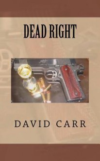 Dead Right - David Carr