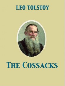 The Cossacks - Leo Tolstoy