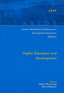 Higher Education and Development - Justin Lin, Boris Pleskovic