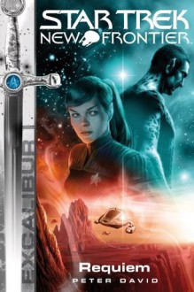 Star Trek - New Frontier 7: Excalibur: Requiem (German Edition) - Peter David, Bernhard Kempen