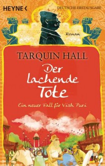 Der lachende Tote - Tarquin Hall, Jochen Stremmel