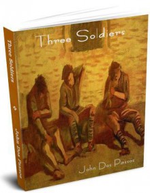 Three Soldiers - John Dos Passos