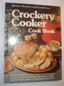 Crockery Cooker Cook Book - Better Homes and Gardens