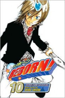 Reborn! Vol. 10: Ring Arrives! - Akira Amano (天野 明)