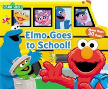 Sesame Street Elmo Goes to School - Jodie Shepherd, Christopher Moroney