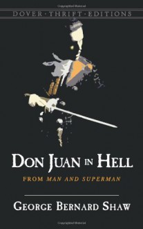 Don Juan in Hell: From Man and Superman - George Bernard Shaw, Mary Carolyn Waldrep, Janet Baine Kopito