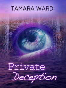 Private Deception - Tamara Ward