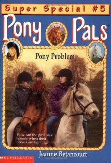 Pony Problem - Jeanne Betancourt, Richard Jones