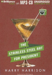 The Stainless Steel Rat for President - Harry Harrison