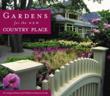 Gardens for the New Country Place - Paul Bennett