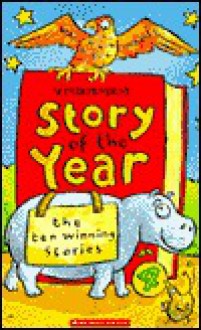 "Independent" Story of the Year: No. 4: The Ten Winning Stories (Andre Deutsch Children's Books) - Rodman Philbrick