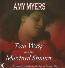 Tom Wasp and the Murdered Stunner - Amy Myers