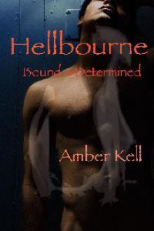 Hellbourne: Bound & Determined - Amber Kell