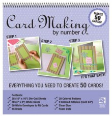 Card Making by Number: Everything You Need to Know Create 50 Cards - Pulsar Eco Products LLC, Laura Scott, Cathy Reef