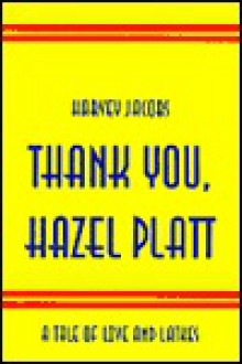 Thank You, Hazel Platt - Harvey Jacobs