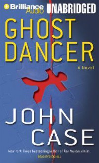 Ghost Dancer - John Case