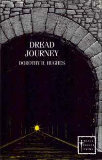 Dread Journey - Dorothy B. Hughes