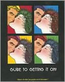 Guide To Getting It On!, 5th Edition - Paul Joannides, Daerick Gröss