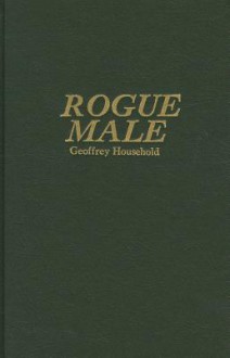 Rogue Male - Geoffrey Household