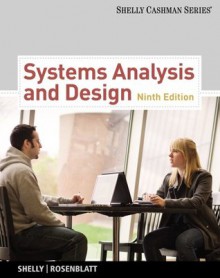 Systems Analysis and Design, 9th Edition (Shelly Cashman) - Gary B. Shelly, Harry J. Rosenblatt