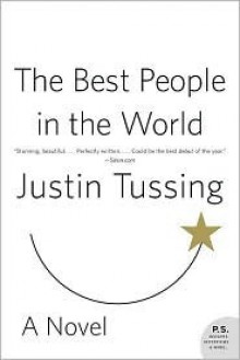 The Best People in the World - Justin Tussing