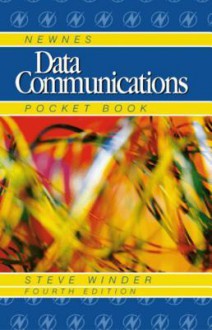 Newnes Data Communications Pocket Book - Steve Winder, Mike H. Tooley