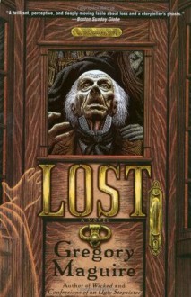 Lost - Gregory Maguire, Douglas Smith