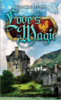 Love's Magic - Traci E. Hall