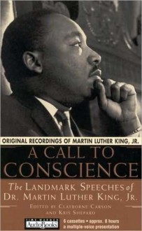 A Call to Conscience: The Landmark Speeches of Dr. Martin Luther King, JR. (Audio) - Martin Luther King Jr., Clayborne Carson, Kris Shepard, Andrew Young