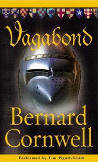 Vagabond (The Grail Quest, #2) - Tim Pigott-Smith, Bernard Cornwell