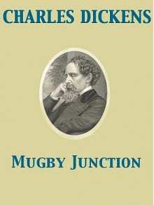 Mugby Junction - Charles Dickens