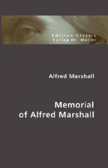 Memorial of Alfred Marshall - Alfred Marshall