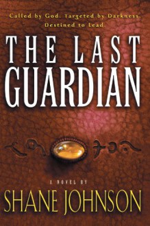 The Last Guardian - Shane Johnson